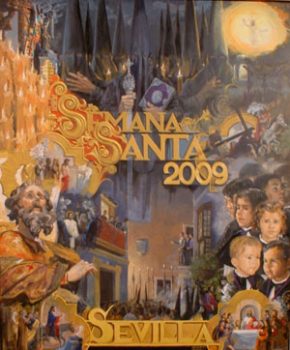 Cartel de la Semana Santa de Sevilla de 2009, obra de Juan Antonio Huguet Pretel